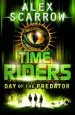 PDF Timeriders: Day of the Predator (Book 2) by Alex Scarrow
