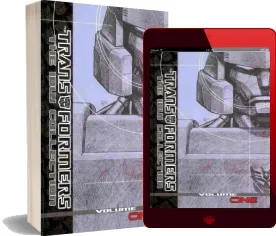 Transformers the idw Collection Volume 1 download free [PDF and Ebook] by Simon Furman year 2010