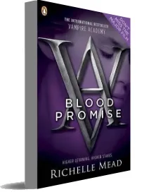 Vampire Academy: Blood Promise (Book 4) download free [PDF and Ebook] by Richelle Mead year 2010