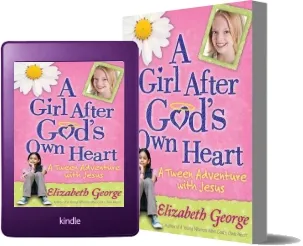 A Girl After God'S own Heart: A Tween Adventure With Jesus download free [PDF and Ebook] by Elizabeth George year 2010