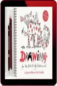 Drawing for the Artistically Undiscovered download free [PDF and Ebook] by Quentin Blake year 2010