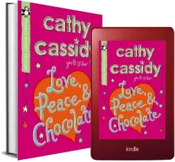 Love, Peace and Chocolate (Pocket Money Puffin) download free [PDF and Ebook] by Cathy Cassidy year 2010