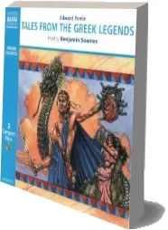 Tales From the Greek Legends download free [PDF and Ebook] by Edward Ferrie year 2010