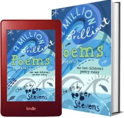 A Million Brilliant Poems: Pt. 1: A Collection of the Very Best Children'S Poetry Today download free [PDF and Ebook] by Roger Stevens year 2010