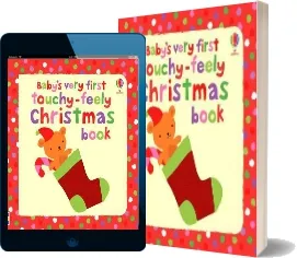 Baby'S Very First Touchy-Feely Christmas Book download free [PDF and Ebook] by Fiona Watt year 2010