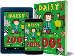Daisy and the Trouble With Zoos download free [PDF and Ebook] by Kes Gray year 2010