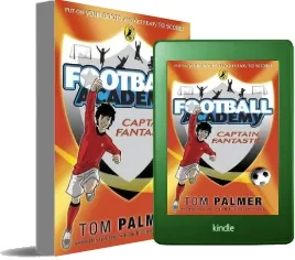 Football Academy: Captain Fantastic download free [PDF and Ebook] by Tom Palmer year 2010