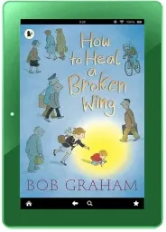How to Heal a Broken Wing download free [PDF and Ebook] by Bob Graham year 2010