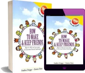 How to Make & Keep Friends: Tips for Kids to Overcome 50 Common Social Challenges download free [PDF and Ebook] by Nadine Briggs year 2010