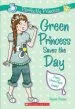 PDF Perfectly Princess #3: Green Princess Saves the day by Alyssa Crowne