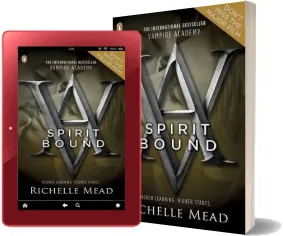 Vampire Academy: Spirit Bound (Book 5) download free [PDF and Ebook] by Richelle Mead year 2010