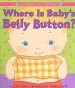 PDF Where is Baby'S Belly Button by Karen Katz
