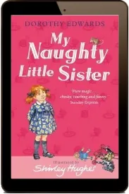 My Naughty Little Sister download free [PDF and Ebook] by Dorothy Edwards year 2010