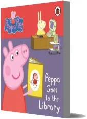 Peppa Pig: Peppa Goes to the Library: My First Storybook download free [PDF and Ebook] by Ladybird year 2010