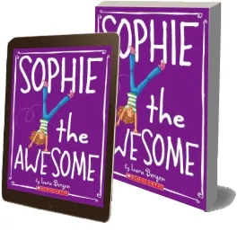 Sophie the Awesome download free [PDF and Ebook] by Lara Bergen year 2010