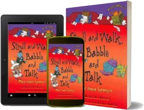 Stroll and Walk Babbble and Talk - More About Synonyms Words are Categorical download free [PDF and Ebook] by Brian Cleary year 2010