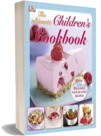 The Ultimate Children'S Cookbook: Over 150 Delicious Step-By-Step Recipes download free [PDF and Ebook] by Dk year 2010