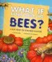 PDF What if There Were no Bees? by Suzanne Slade