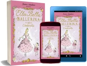Ella Bella Ballerina and Cinderella download free [PDF and Ebook] by James Mayhew year 2010