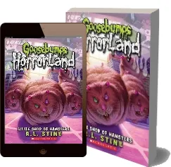 Goosebumps Horrorland: #14 Little Shop of Hamsters download free [PDF and Ebook] by R. L. Stine year 2010