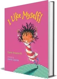 I Like Myself! download free [PDF and Ebook] by Karen Beaumont year 2010