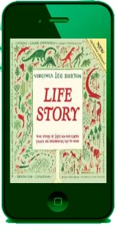 Life Story: The Story of Life on our Earth From its Beginning up to now download free [PDF and Ebook] by Virginia Lee Burton year 2010