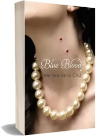 Blue Bloods: Number 1 in Series download free [PDF and Ebook] by Melissa De La Cruz year 2010