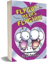 Fly Guy: #8 fly guy Meets fly Girl download free [PDF and Ebook] by Tedd Arnold year 2010