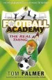 PDF Football Academy: The Real Thing by Tom Palmer