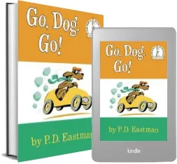 Go, Dog. go! download free [PDF and Ebook] by P.D. Eastman year 2011