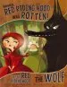 PDF Honestly, red Riding Hood was Rotten!: The Story of Little red Riding Hood as Told by the Wolf by Trisha Shaskan Speed