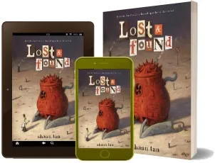 Lost & Found: Three by Shaun tan: Three by Shaun tan download free [PDF and Ebook] by Shaun Tan year 2011