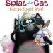 PDF Splat the Cat: Back to School, Splat! by Rob Scotton