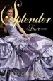 PDF Splendor by Anna Godbersen