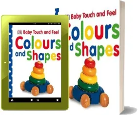 Baby Touch and Feel Colours and Shapes download free [PDF and Ebook] by Dk year 2011