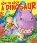 PDF How to Grow a Dinosaur by Caryl Hart