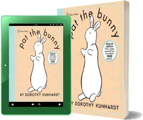 Pat the Bunny download free [PDF and Ebook] by Dorothy Kunhardt year 2011