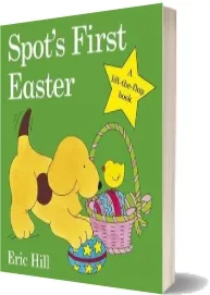 Spot'S First Easter Board Book download free [PDF and Ebook] by Eric Hill year 2011