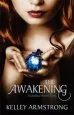 PDF The Awakening: Number 2 in Series by Kelley Armstrong