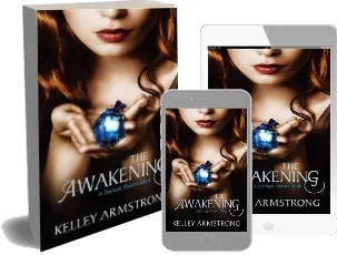 The Awakening: Number 2 in Series download free [PDF and Ebook] by Kelley Armstrong year 2011