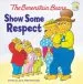 PDF The Berenstain Bears Show Some Respect by Jan Berenstain
