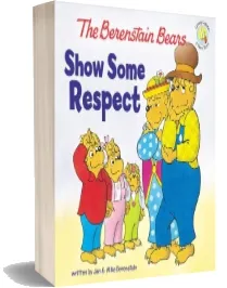 The Berenstain Bears Show Some Respect download free [PDF and Ebook] by Jan Berenstain year 2011