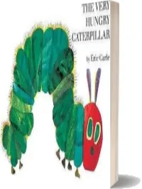 Very Hungry Caterpillar, the download free [PDF and Ebook] by Eric Carle year 2011
