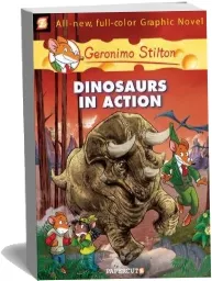 Geronimo Stilton 7: Dinosaurs in Action download free [PDF and Ebook] by Geronimo Stilton year 2011