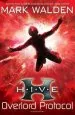 PDF H.I.V.E. 2: The Overlord Protocol by Mark Walden