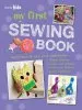 PDF My First Sewing Book: 35 Easy and fun Projects for Children Aged 7-11 Years old by Susan Akass