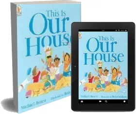 This is our House download free [PDF and Ebook] by Michael Rosen year 2011