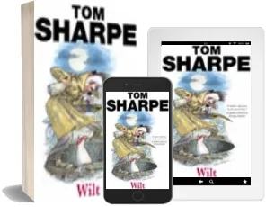Wilt: (Wilt Series 1) download free [PDF and Ebook] by Tom Sharpe year 2011