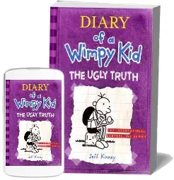 Diary of a Wimpy kid 05. the Ugly Truth download free [PDF and Ebook] by Jeff Kinney year 2011