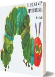 La Oruga muy Hambrienta: Spanish Board Book download free [PDF and Ebook] by Eric Carle year 2011